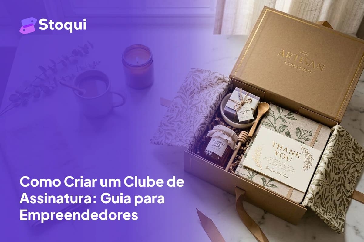 Como Criar um Clube de Assinatura: Guia para Empreendedores
