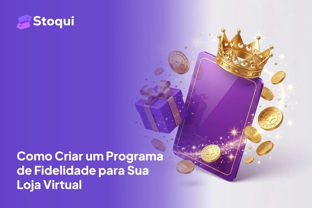 Como Criar um Programa de Fidelidade para Sua Loja Virtual