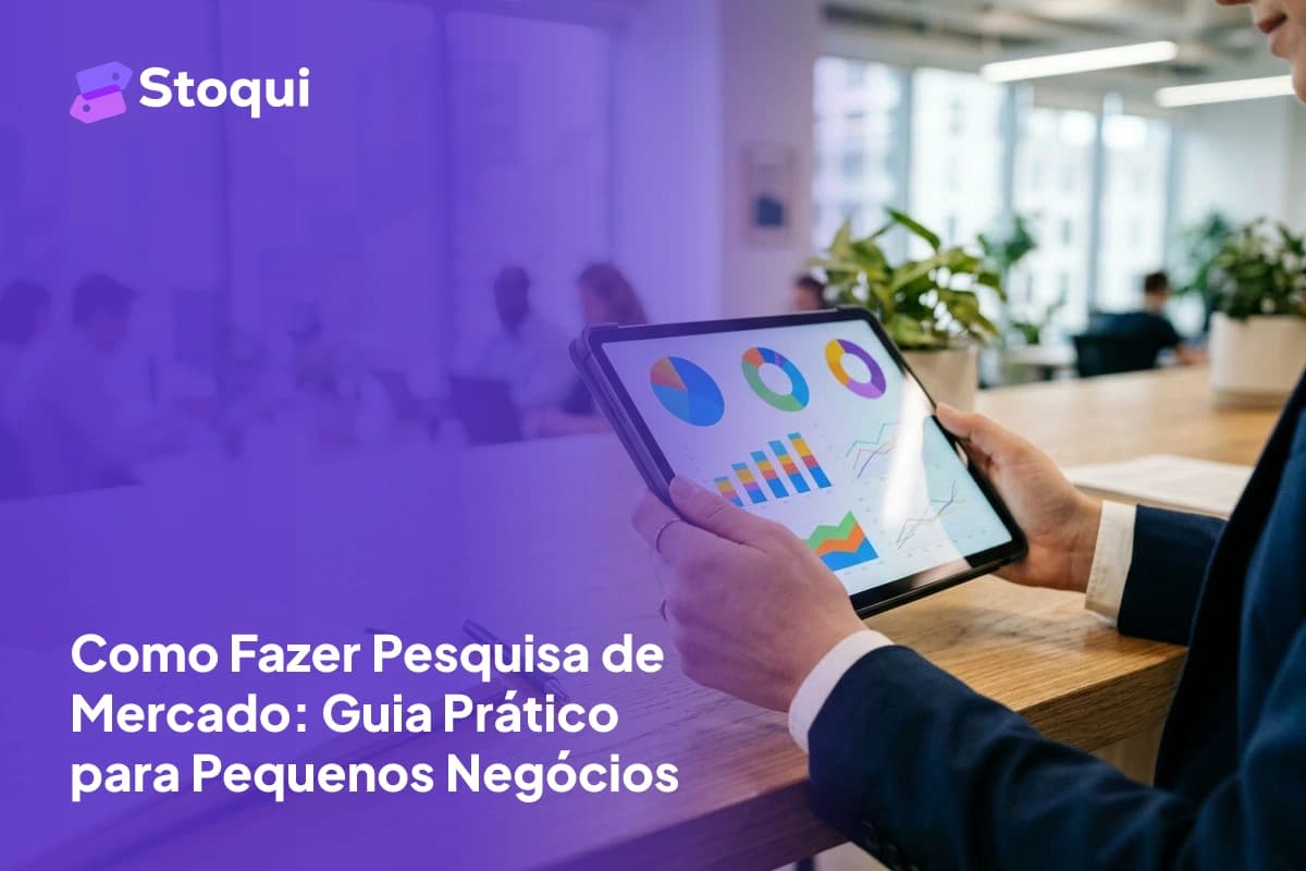 Como Fazer Pesquisa de Mercado: Guia Prático para Pequenos Negócios