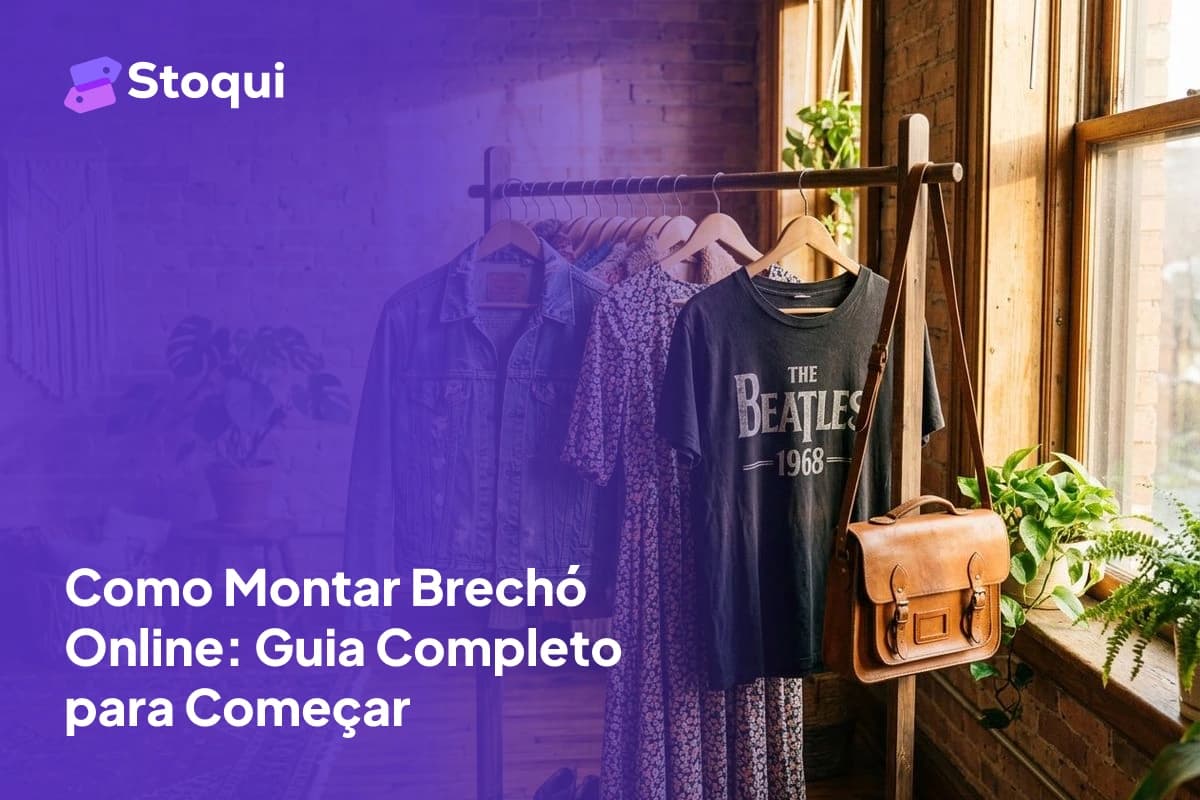 Como Montar Brechó Online: Guia Completo para Começar
