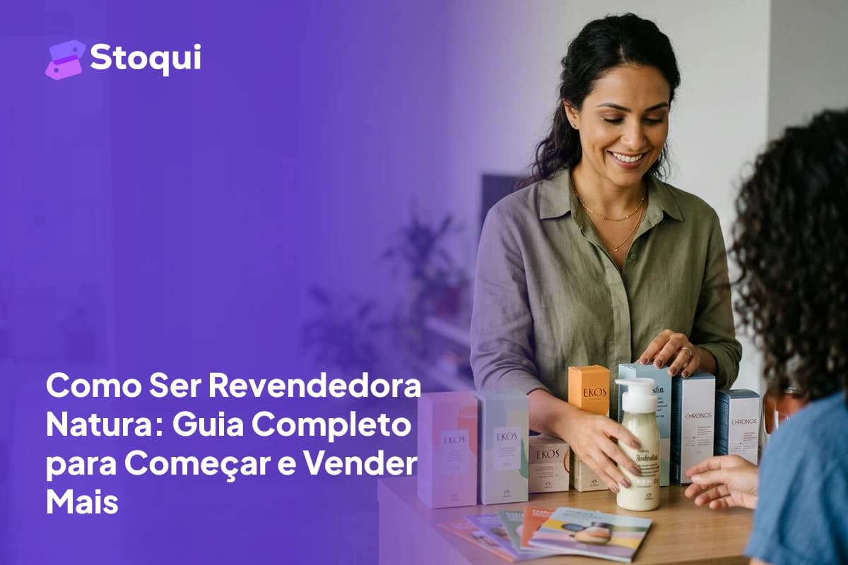 Como Ser Revendedora Natura: Guia Completo para Começar e Vender Mais