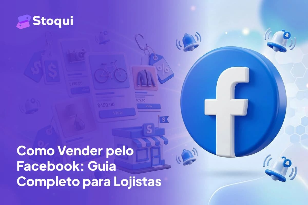 Como Vender pelo Facebook: Guia Completo para Lojistas