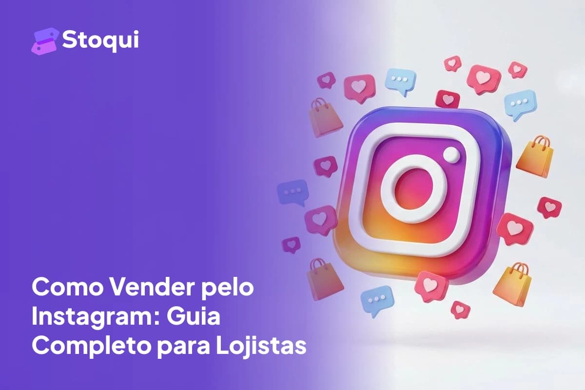 Como Vender pelo Instagram: Guia Completo para Lojistas
