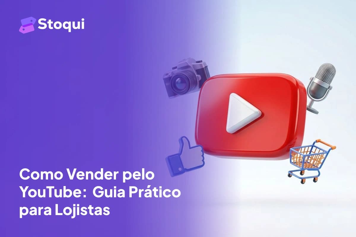Como Vender pelo YouTube: Guia Prático para Lojistas