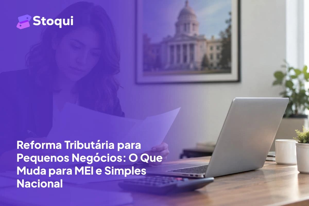 Reforma Tributária para Pequenos Negócios: O Que Muda para MEI e Simples Nacional